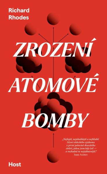 Zrození atomové bomby – Rhodes Richard (2026)