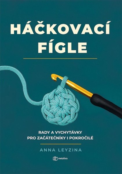 Háčkovací fígle – Leyzina Anna (2026)