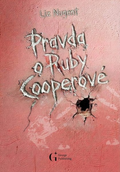 Pravda o Ruby Cooperové – Nugent Liz (2026)