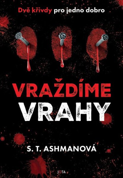 Vraždíme vrahy – Ashmanová S. T. (2026)