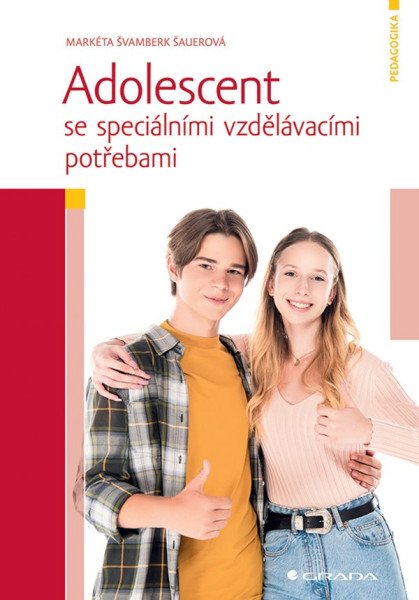 Adolescent se speciálními vzdělávacími potřebami – Švamberk Šauerová Markéta (2026)