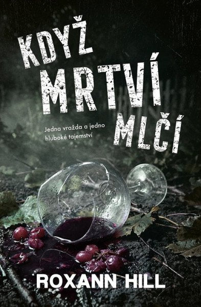 Když mrtví mlčí – Hill Roxann (2026)