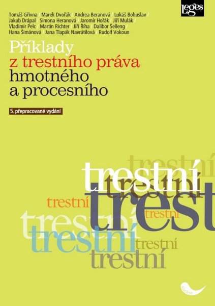 Příklady z trestního práva hmotného a procesního – Gřivna Tomáš (2026)