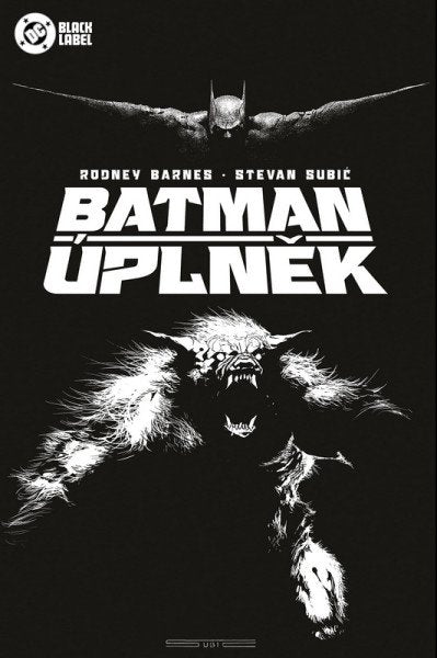 Batman - Úplněk (Black Label) – Barnes Rodney, Subic Stevan (2026)