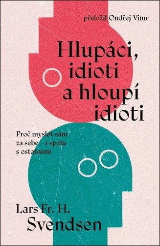 Hlupáci, idioti a hloupí idioti (2026)