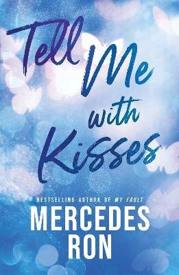 Tell Me with Kisses – Mercedes, Ron (2026)