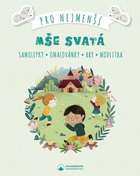 Mše svatá pro nejmenší - Samolepky, omalovánky, hry, modlitby (2026)