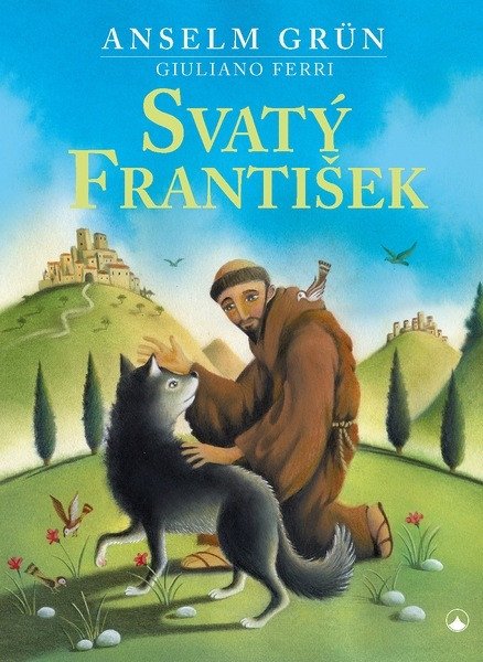 Svatý František – Grün Anselm (2026)
