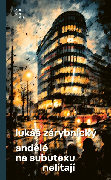 Andělé na subutexu nelítají – Zárybnický Lukáš (2026)