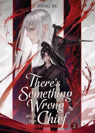 There´s Something Wrong with the Chief: Du Zhu You Bing (Novel) Vol. 2 (2026)
