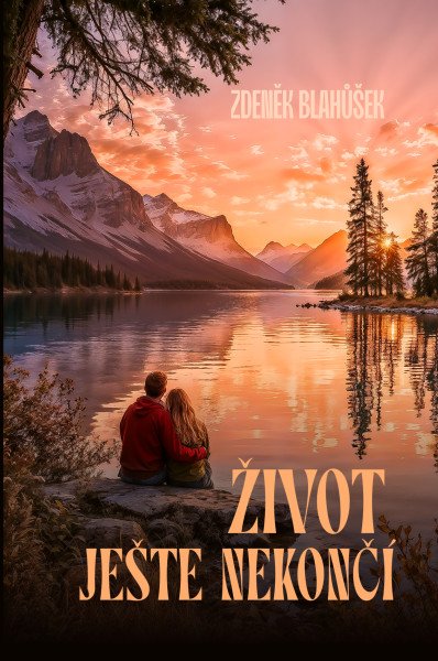 Život ještě nekončí – Blahůšek Zdeněk (2026)