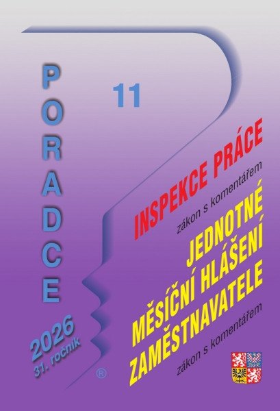 Poradce 11/2026 Inspekce práce, zákon o jednotném měsíčním hlášení zaměstnavatele – Jouza Ladislav (2026)
