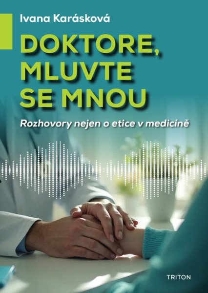 Doktore, mluvte se mnou - Rozhovory nejen o etice v medicíně (2026)