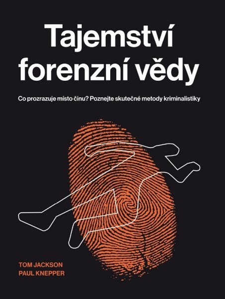 Tajemství forenzní vědy - Co prozrazuje místo činu? Poznejte skutečné metody kriminalistiky (2026)