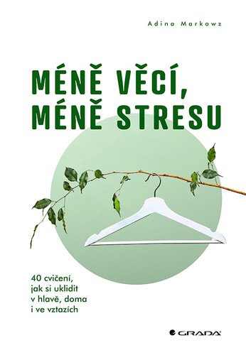 Méně věcí, méně stresu (2026)
