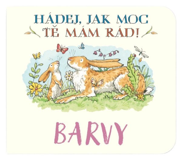 Barvy Hádej, jak moc tě mám rád! (2026)