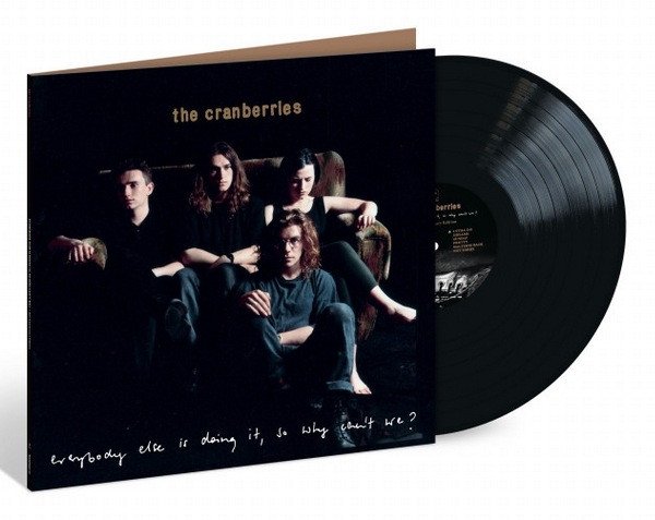 LP The Cranberries: Everybody Else Is Doing It, So Why Can´t We?