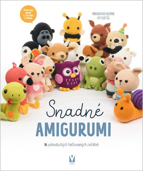 Snadné amigurumi - 16 jednoduchých háčkovaných zvířátek (2026)