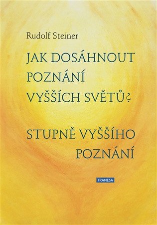 Jak dosáhnout poznání vyšších světů? Stupně vyššího poznání (2026)