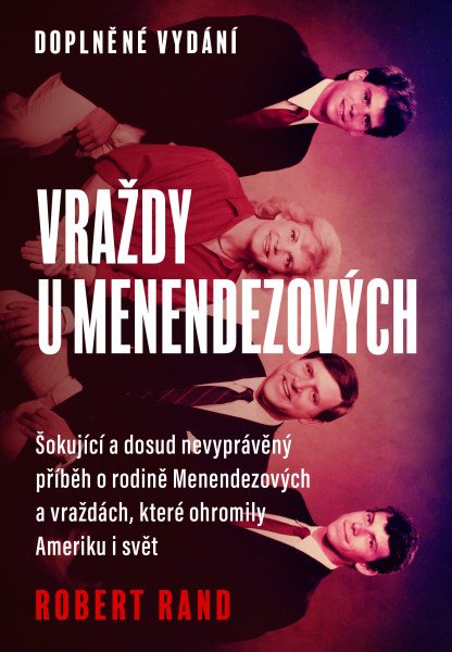 Vraždy u Menendezových - Šokující a dosud nevyprávěný příběh o rodině Menendezových a vraždách, které ohromily Ameriku i svět (2026)