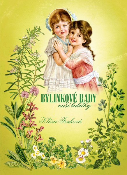 Bylinkové rady naší babičky (2026)
