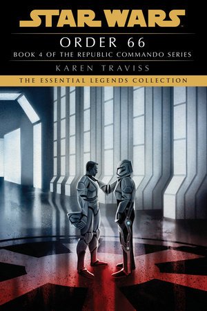 Order 66: Star Wars Legends (Republic Commando) – Travissová Karen (2024)