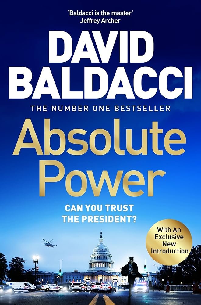 Absolute Power: The very first iconic thriller from the number one bestseller – Baldacci David (2024)