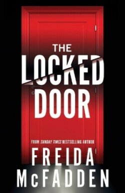 The Locked Door: From the Sunday Times Bestselling Author of The Housemaid – McFadden Freida (2023)