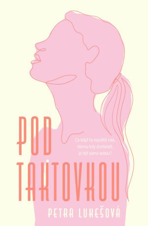 Pod taktovkou – Lukešová Petra (2025)