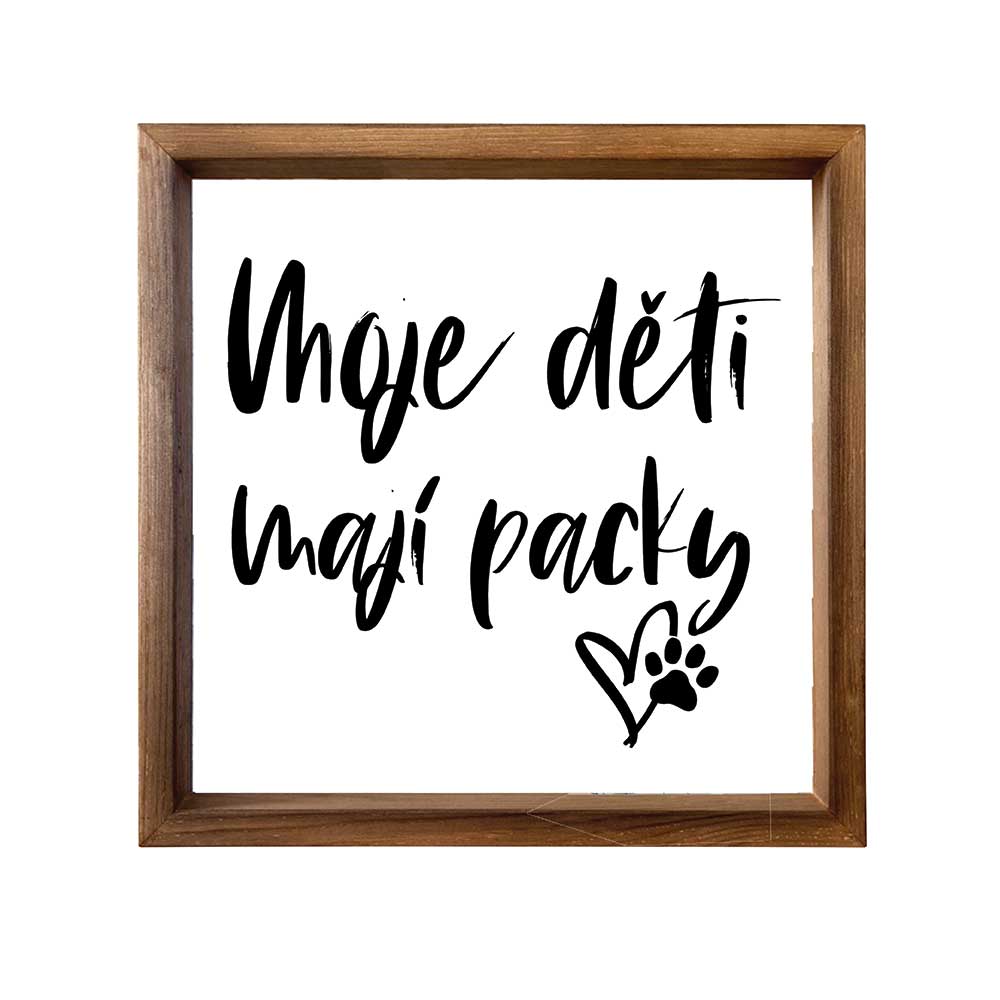Decorative Picture for Dog Lovers – My Children Have Paws