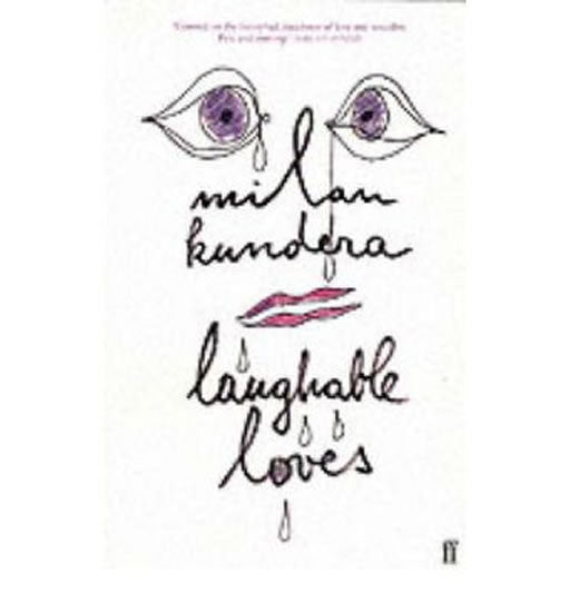 Milan Kundera: Laughable Loves / Smesne lasky (englisch)