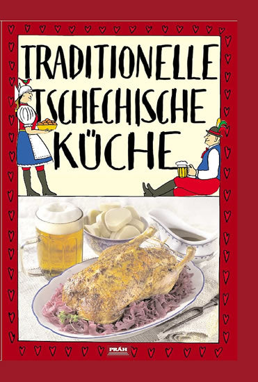 Traditionelle tschechische Kuche / Tradicni ceska kuchyne (german)