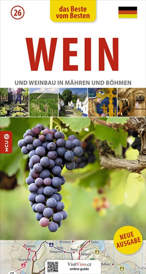 Wein Und Weinbau In Mahren Und Bohmen / Vino a vinarstvi - kapesni pruvodce (german)