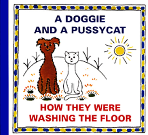 A Doggie and a Pussycat - How they were washing the Floor (english)