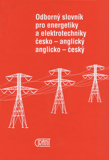 Odborny slovnik pro energetiky a elektrotechniky Tschechisch - Englisch, Englisch - Tschechisch