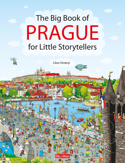 Das große Buch von PRAG für kleine Geschichtenerzähler (englisch)