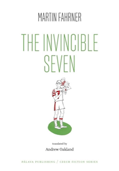 Martin Fahrner: The Invincible Seven / Steiner aneb Co jsme dělali (englisch)