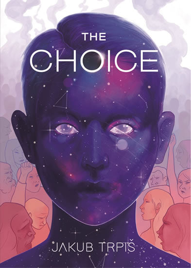 Jakub Trpis: The Choice / Volba (english)